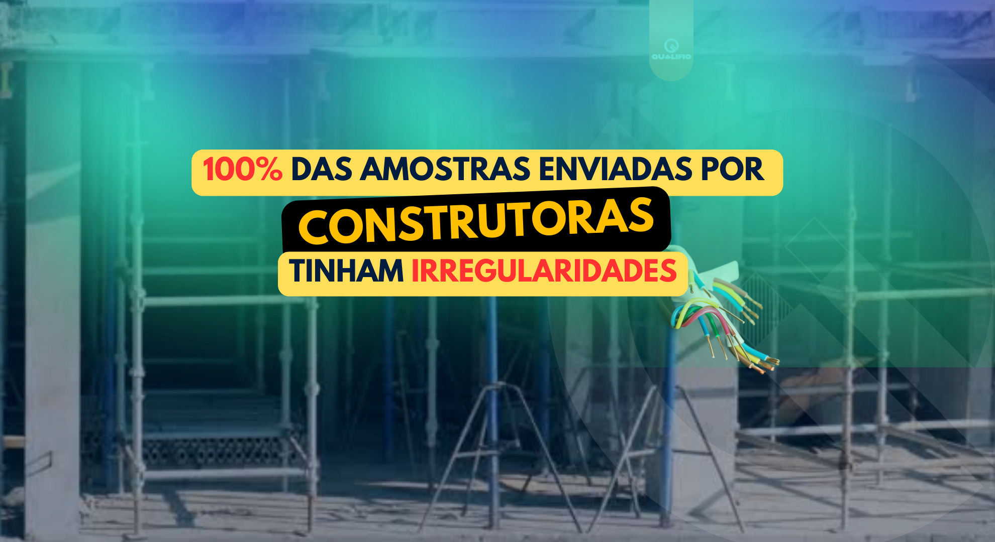 100% das amostras enviadas por construtoras tinham irregularidades.